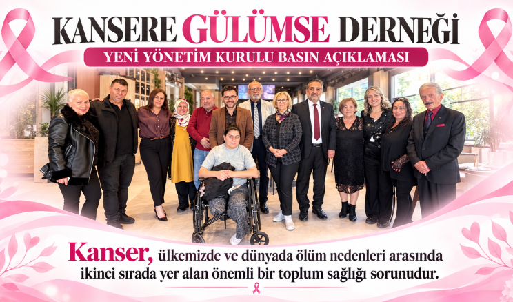 KANSERE GÜLÜMSE DERNEĞİ YENİ YÖNETİM KURULU BASIN AÇIKLAMASI