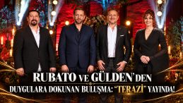 RUBATO VE GÜLDEN’DEN DUYGULARA DOKUNAN BULUŞMA: “TERAZİ” YAYINDA!